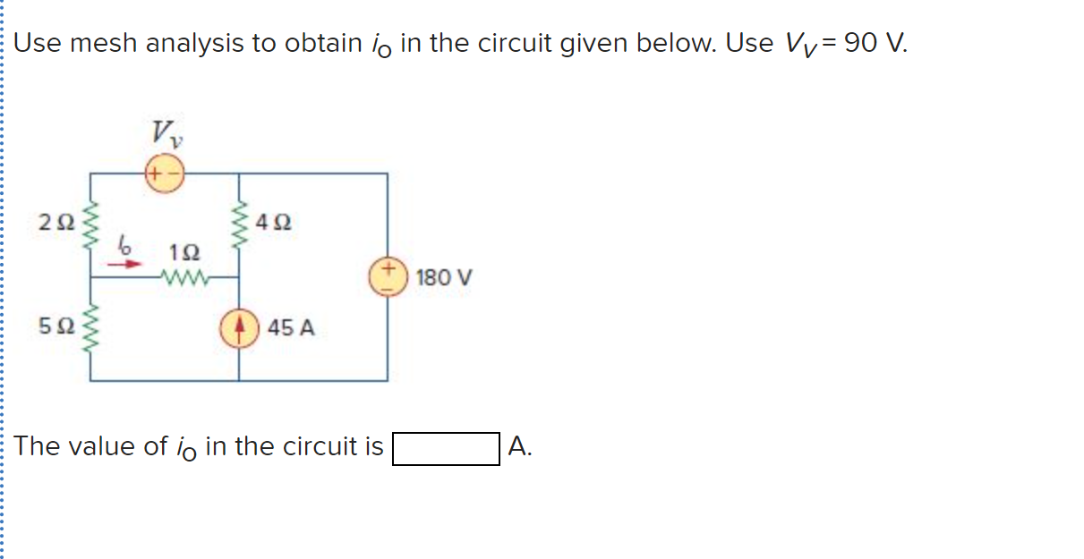 Solved Use mesh analysis to obtain is in the circuit given | Chegg.com