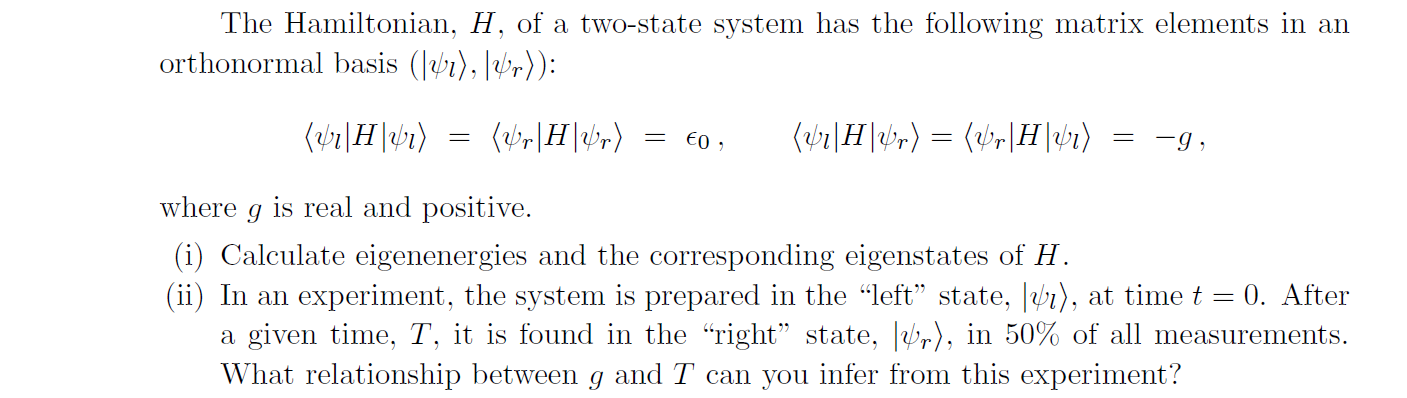 Solved The Hamiltonian, H, of a two-state system has the | Chegg.com