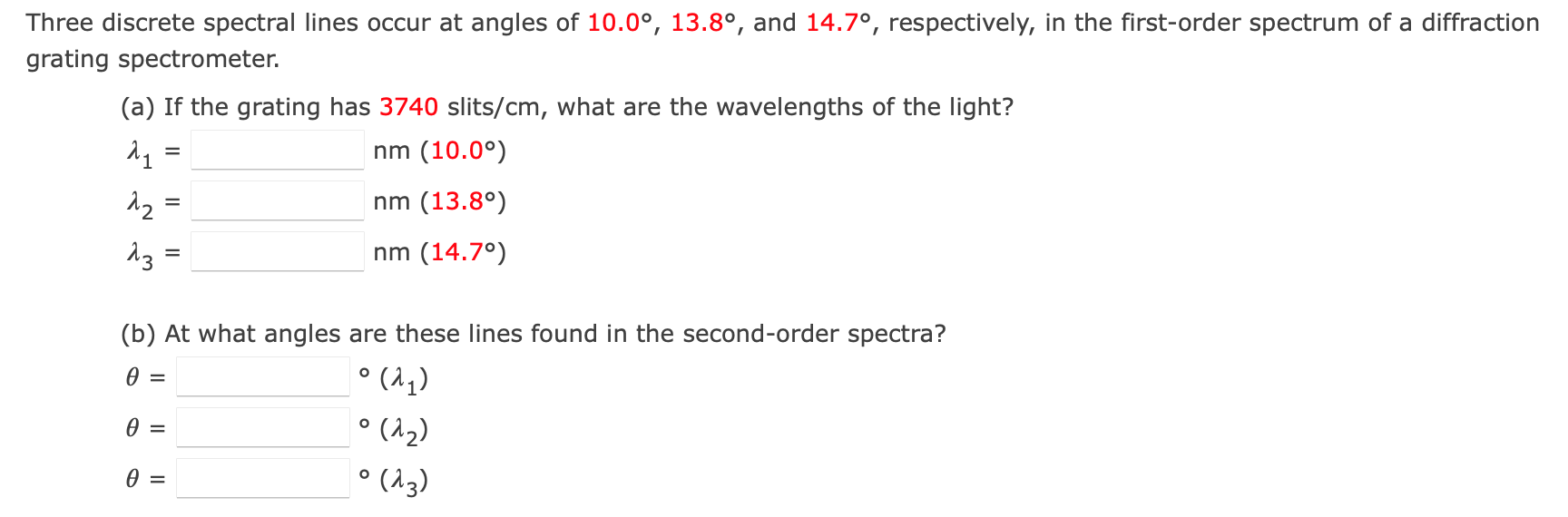 Solved Three discrete spectral lines occur at angles of | Chegg.com