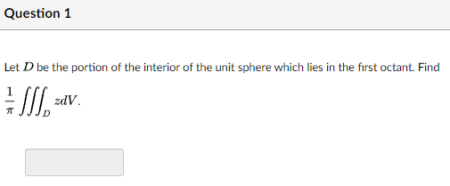 Solved Let D be the portion of the interior of the unit | Chegg.com