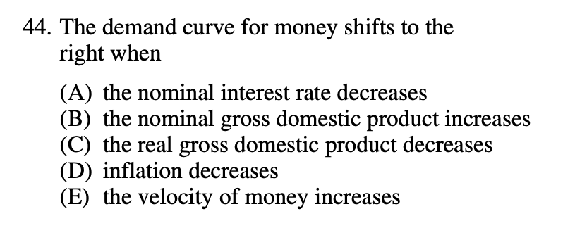 Solved 44. The demand curve for money shifts to the right | Chegg.com