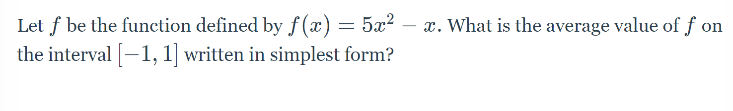 Solved Let f be the function defined by f(x)=5x2−x. What is | Chegg.com