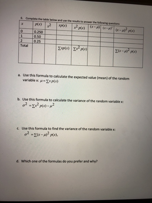 Solved 6. Complete the table below and use the results to | Chegg.com