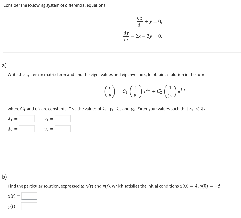 Solved Consider the following system of differential | Chegg.com