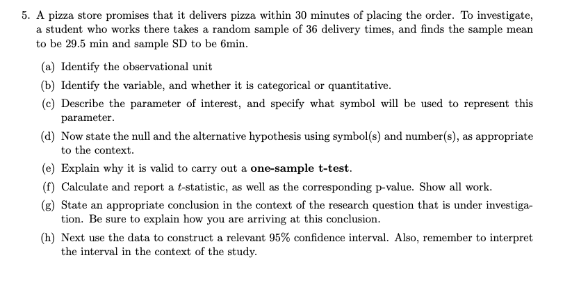 Solved 5. A pizza store promises that it delivers pizza | Chegg.com