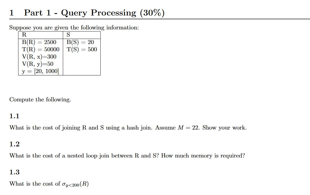 Solved 1 Part 1 Query Processing (30%) Suppose you are given | Chegg.com