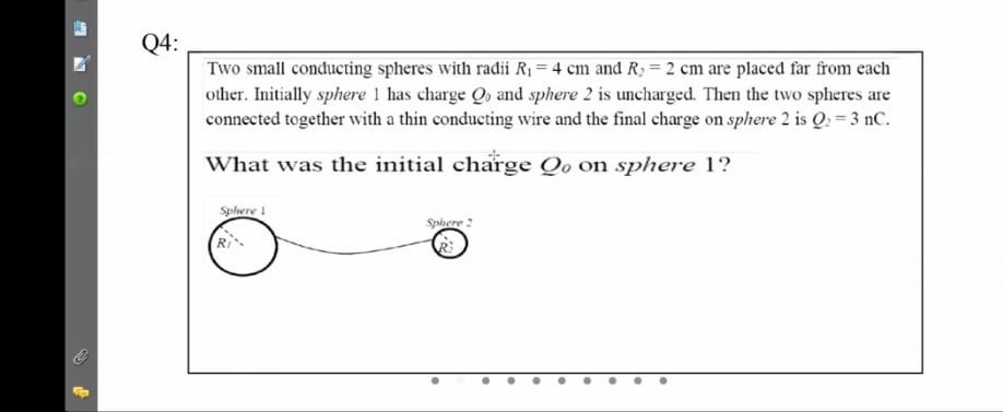 Solved 04: Two Small Conducting Spheres With Radii R1 = 4 Cm | Chegg.com