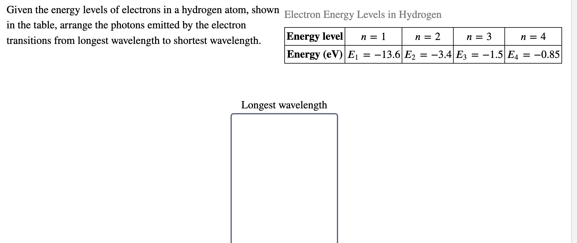 Solved Given the energy levels of electrons in a hydrogen | Chegg.com