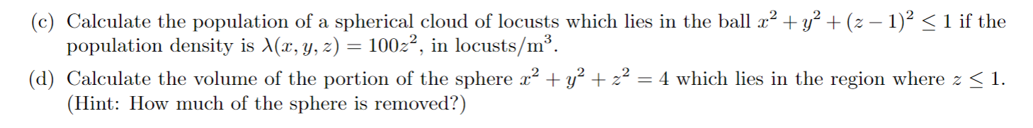 Solved (c) Calculate the population of a spherical cloud of | Chegg.com