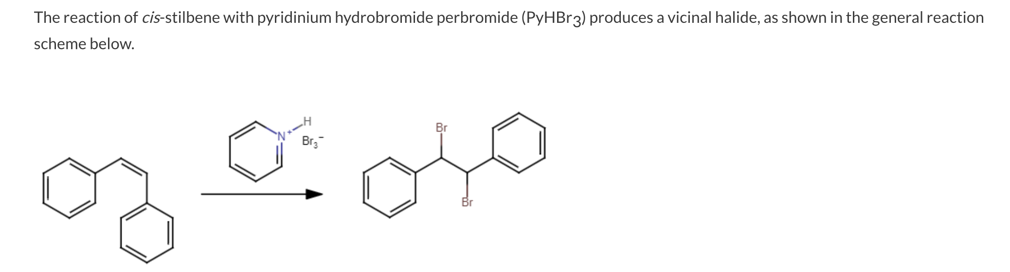 Solved The reaction of cis-stilbene with pyridinium | Chegg.com