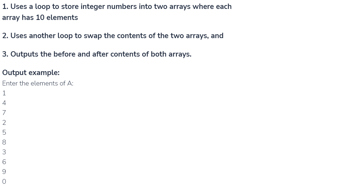 Solved 1. Uses a loop to store integer numbers into two | Chegg.com