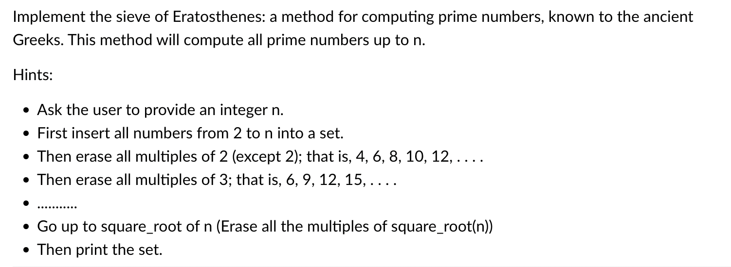 Solved Implement the sieve of Eratosthenes: a method for | Chegg.com