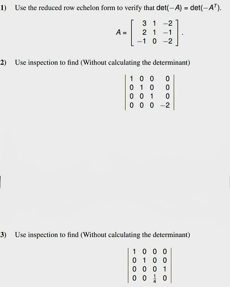 Solved 1) Use the reduced row echelon form to verify that | Chegg.com