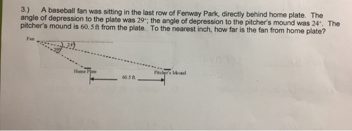 Solved A baseball fan was sitting in the last row of Fenway