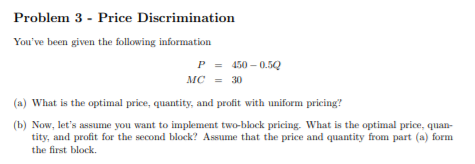 Solved Problem 3 - Price Discrimination You've Been Given | Chegg.com