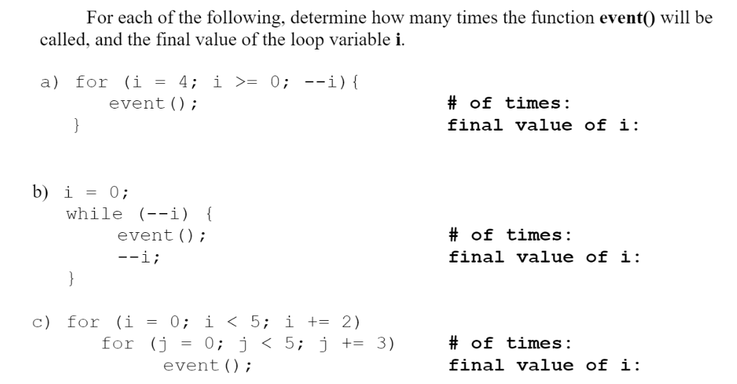 Solved For each of the following, determine how many times | Chegg.com