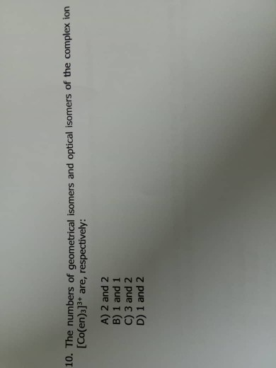 Solved 10 The Numbers Of Geometrical Isomers And Optical Chegg Solved 10 The Numbers Of Geometrical Isomers And Optical Chegg