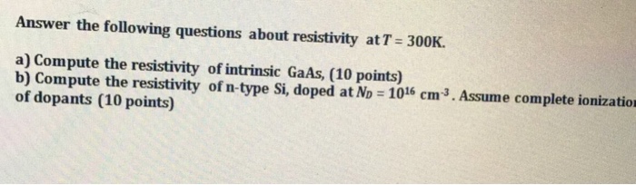 Solved Answer The Following Questions About Resistivity At T | Chegg.com