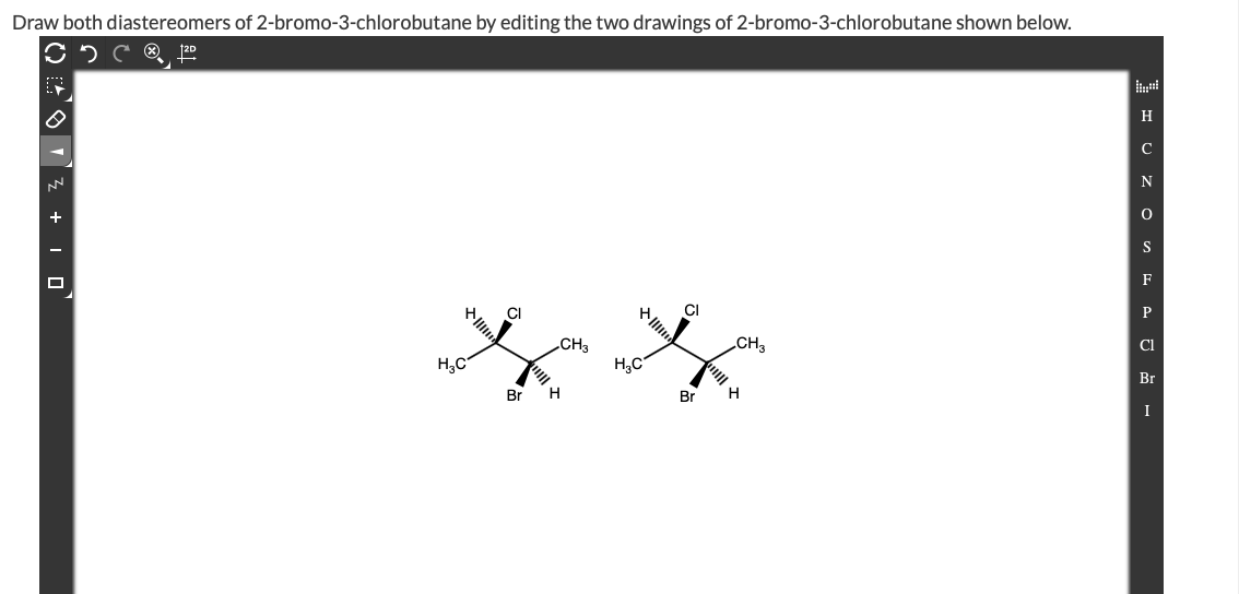 Solved Draw Both Diastereomers Of 2-bromo-3-chlorobutane By | Chegg.com