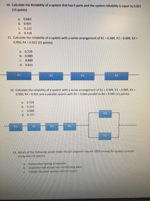 Solved 10. Calculate the Reliability of a system that has 5 | Chegg.com
