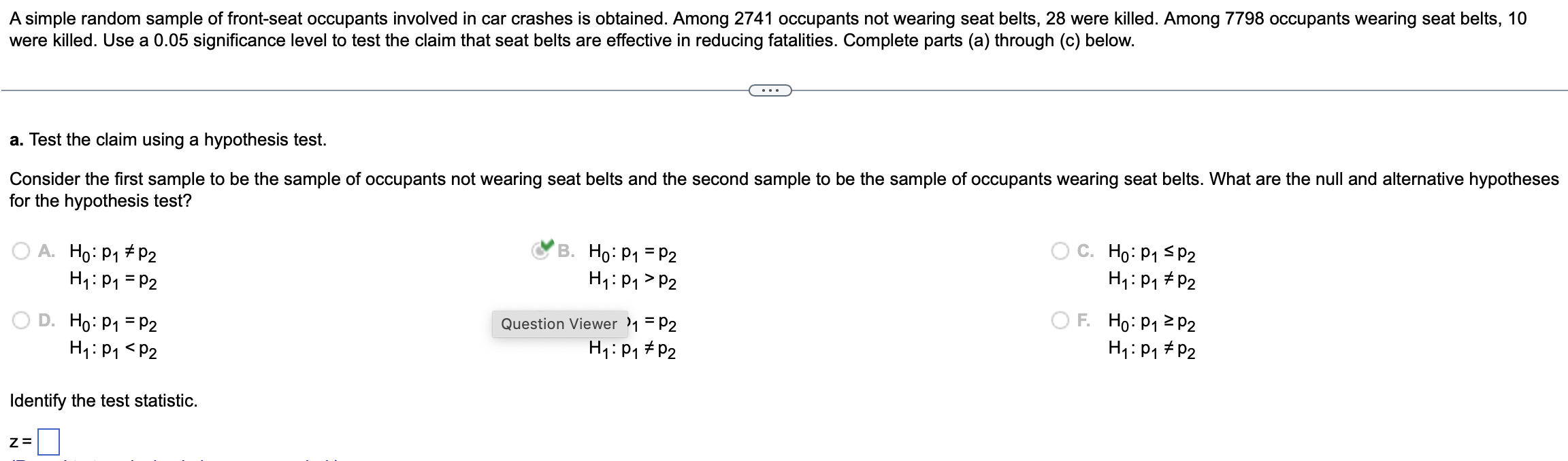 [Solved]: B. Find Test Statistic=c. Find P Value=Final Concl