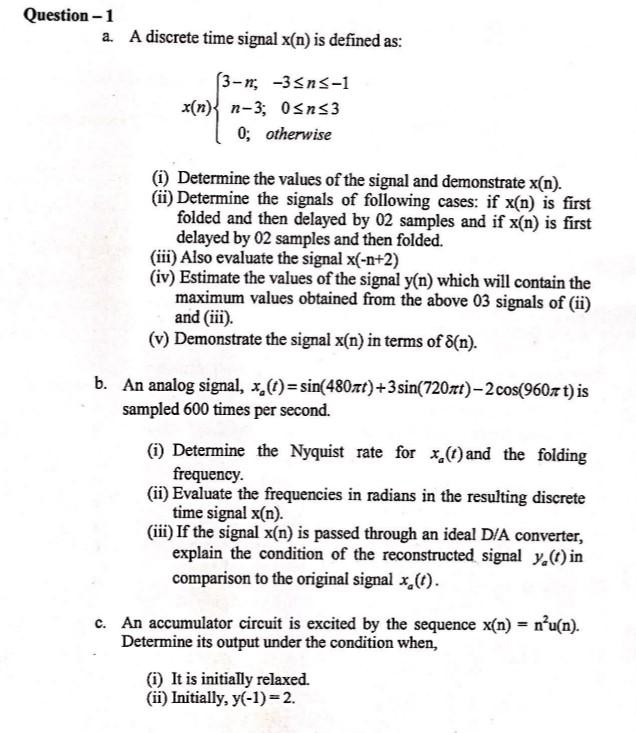 Solved a. A discrete time signal x(n) is defined as