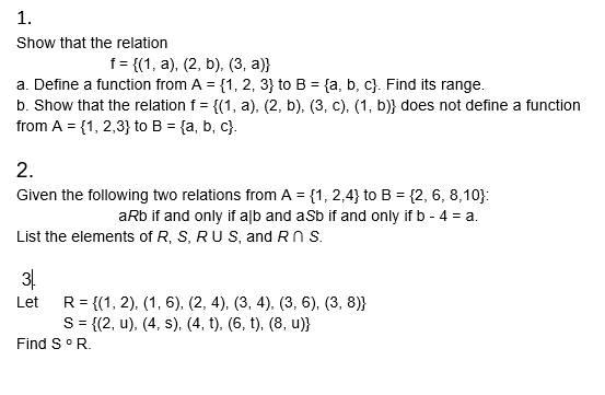 Solved 1. Show That The Relation F={(1,a),(2,b),(3,a)} A. | Chegg.com