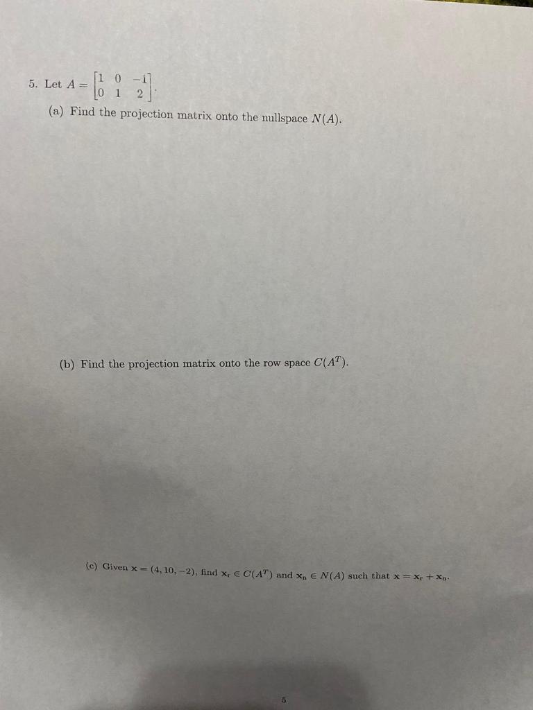 Solved 0-11 5. Let A = 0 1 2 (a) Find the projection matrix | Chegg.com
