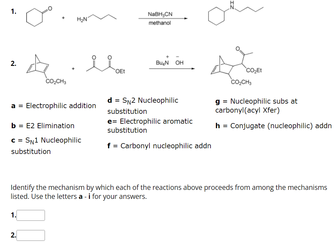 Solved 1. methanol NaBH3CN 2. a = Electrophilic addition | Chegg.com