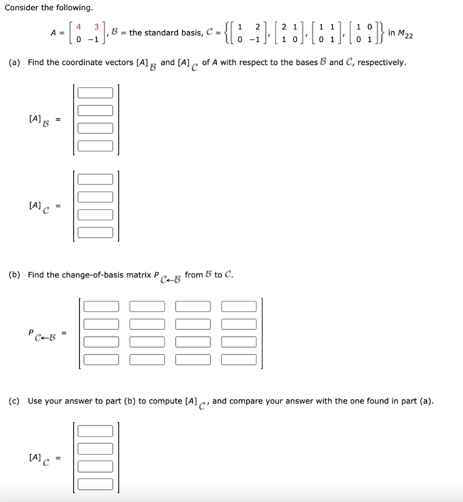 Solved Consider The Following. 4 3 0-1 B = The Standard | Chegg.com