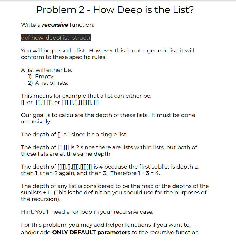 Solved Problem 2 - How Deep is the List? Write a recursive | Chegg.com