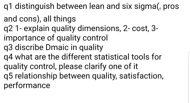 Solved Q1 Distinguish Between Lean And Six Sigma Pros And