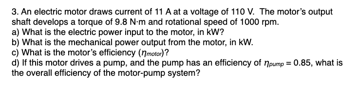 Solved 3. An Electric Motor Draws Current Of 11 A At A | Chegg.com