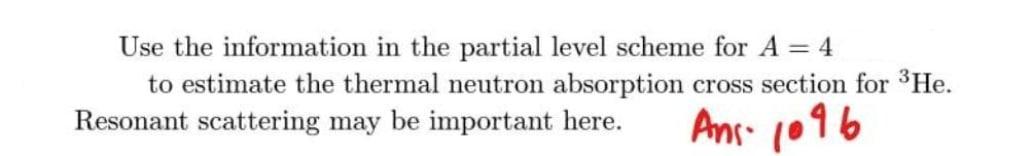 Solved Use the information in the partial level scheme for A | Chegg.com