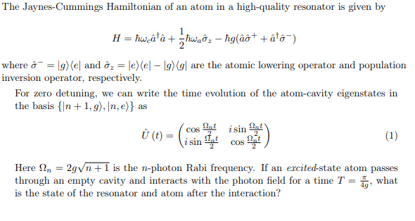 The Jaynes Cummings Hamiltonian Of An Atom In A Chegg Com