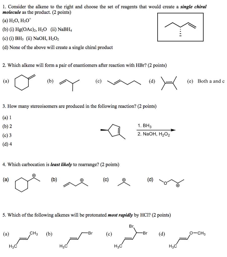 Solved 1. Consider The Alkene To The Right And Choose The | Chegg.com