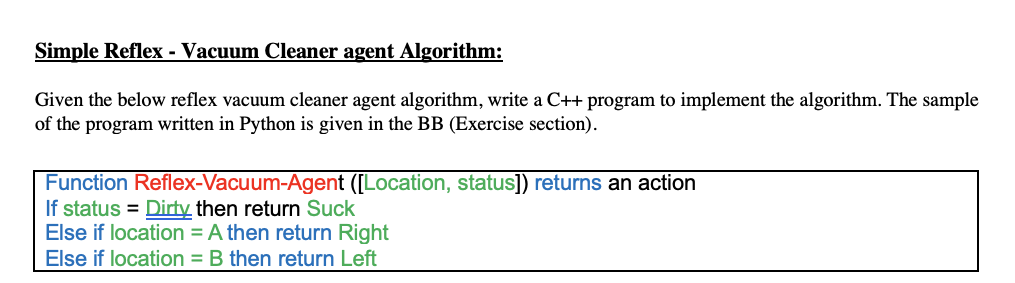 Solved Simple Reflex - Vacuum Cleaner agent Algorithm: Given | Chegg.com