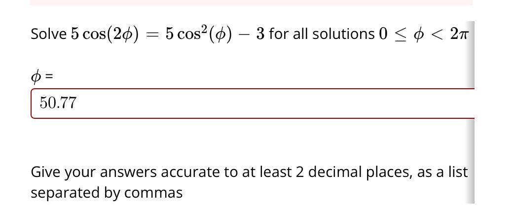 Solved Solve 5cos 2ϕ 5cos2 ϕ −3 For All Solutions 0≤ϕ