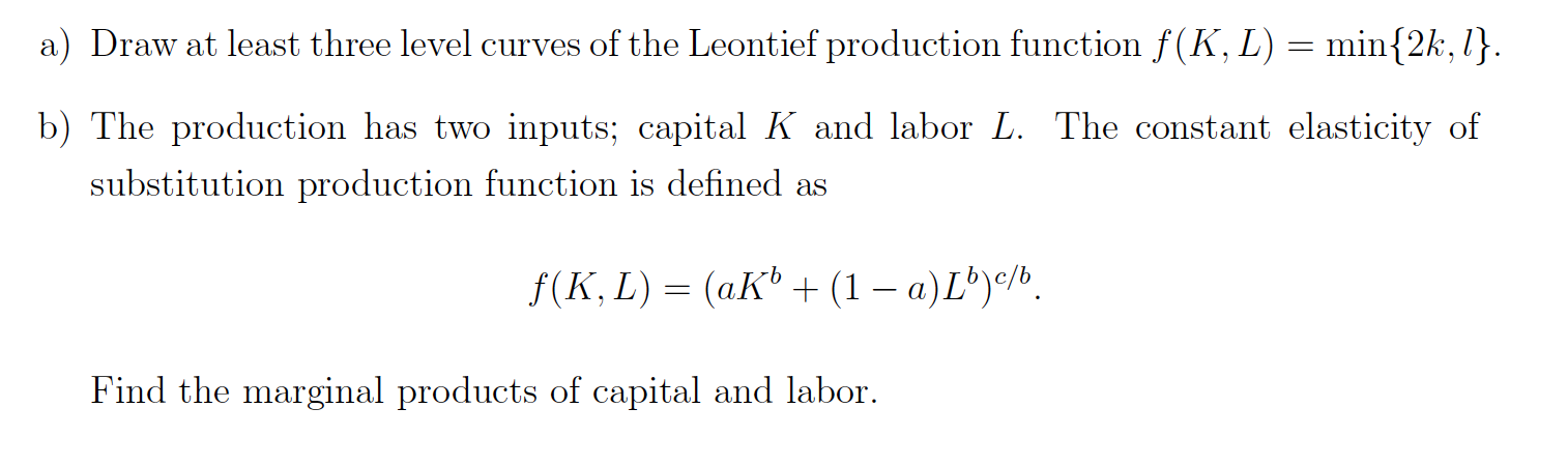 Solved A) ﻿Draw At Least Three Level Curves Of The Leontief | Chegg.com