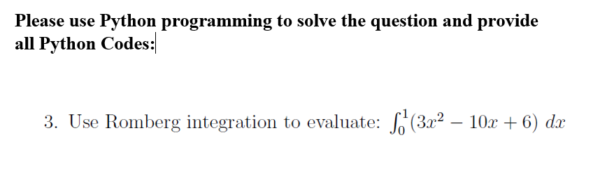 Solved Please use Python programming to solve the question | Chegg.com
