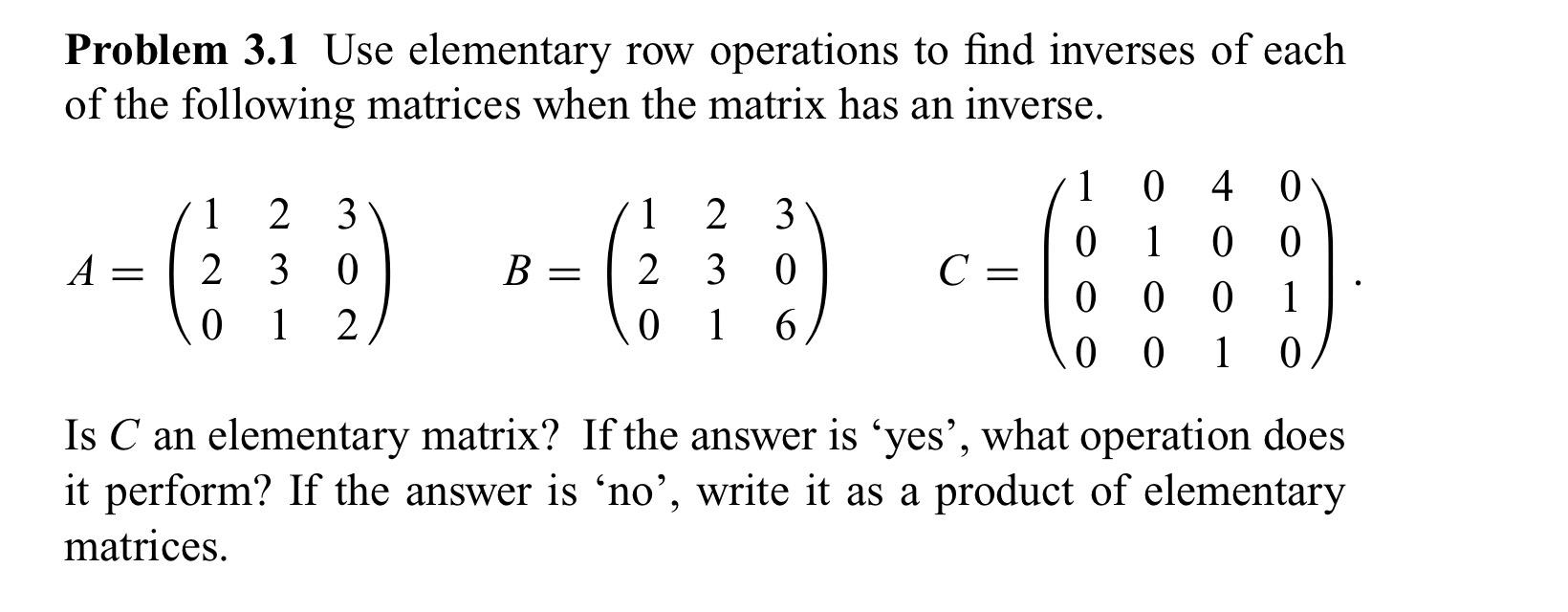 Solved Problem 3.1 Use elementary row operations to find | Chegg.com