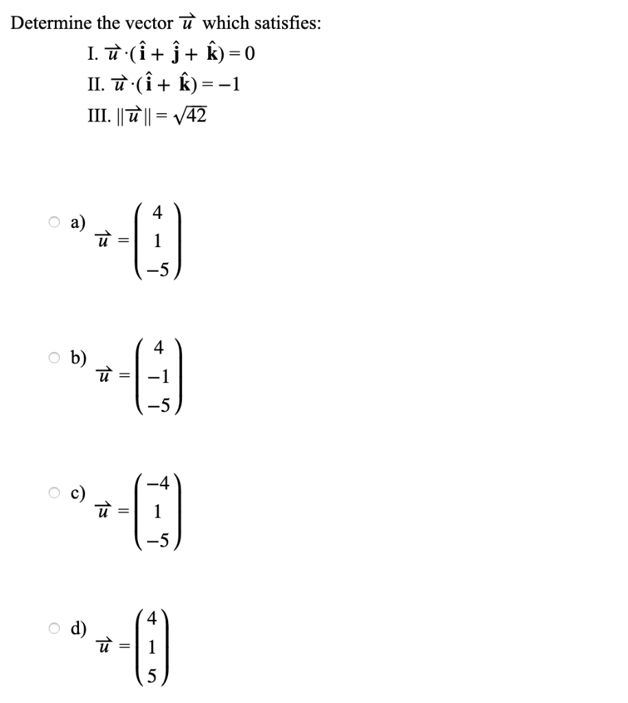 Solved Determine The Vector U Which Satisfies 1 U I ſ Chegg Com