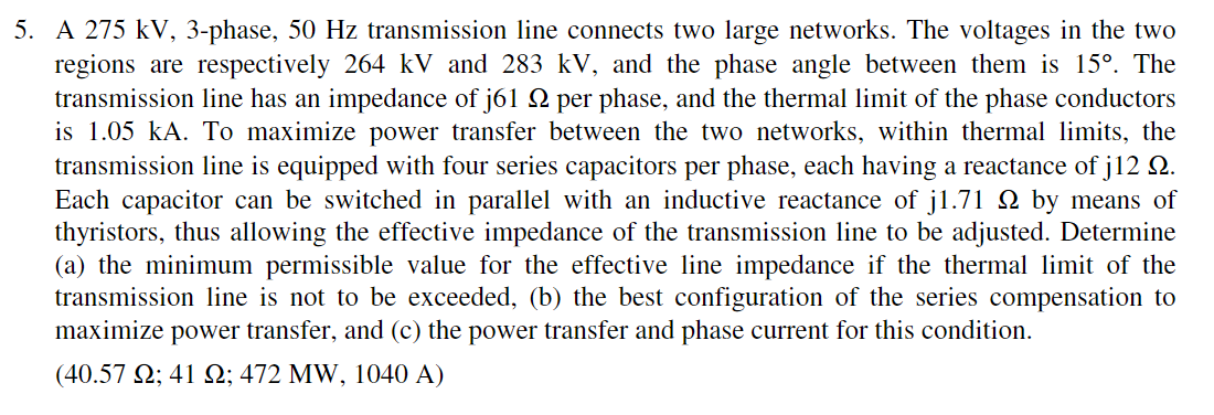 Solved 5. A 275 kV, 3-phase, 50 Hz transmission line | Chegg.com