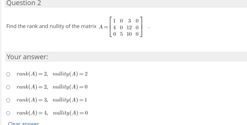 Solved Question 2 1 0 3 0 Find the rank and nullity of the | Chegg.com