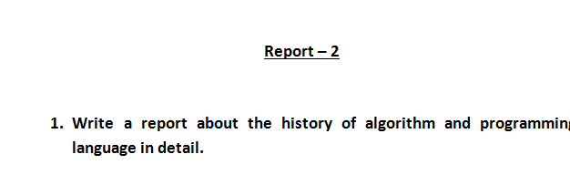 Solved Report - 2 1. Write a report about the history of | Chegg.com