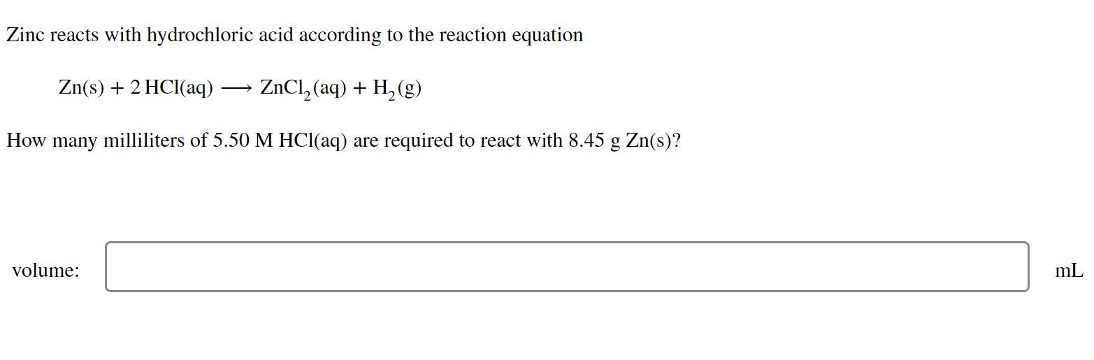 Solved Zinc reacts with hydrochloric acid according to the | Chegg.com