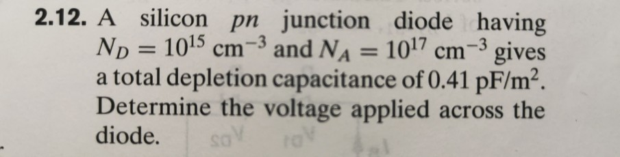 Solved 2.12. A silicon pn junction diode having Np = 1015 | Chegg.com