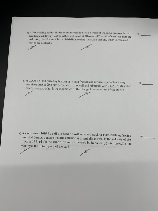 Solved 4) A car heading north collides at an intersection