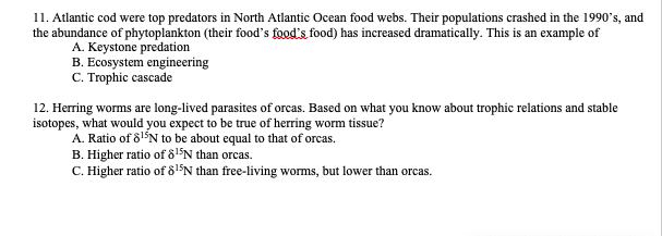 Solved 11. Atlantic cod were top predators in North Atlantic | Chegg.com