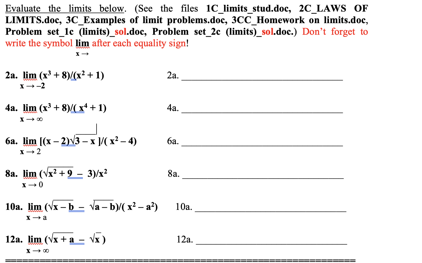 Solved Evaluate the limits below. (See the files | Chegg.com